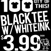 Black 100 Qty $3.99 TShirt Sales